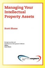 Managing Your Intellectual Property Assets