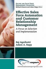Effective Sales Force Automation And Customer Relationship Management