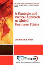 Strategic And Tactical Approach To Global Business Ethics
