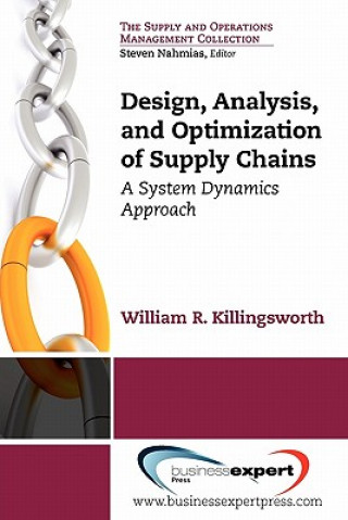 Design, Analysis And Optimization Of Supply Chains
