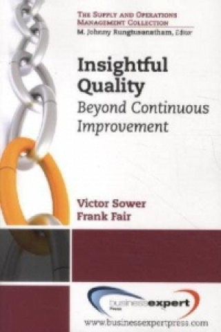 Insightful Quality: Beyond Continuous Improvement