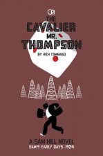 Cavalier Mr. Thompson