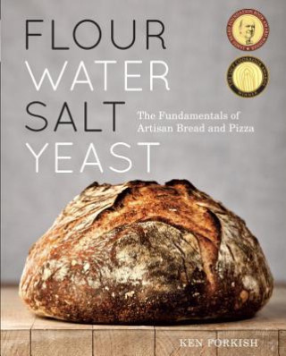 Flour Water Salt Yeast (Ken Forkish)(Kemény kötésű)
