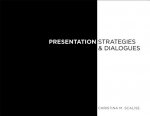 Presentation Strategies and Dialogue