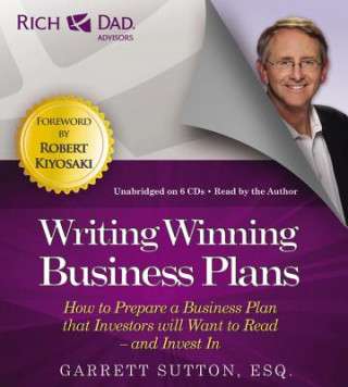 Rich Dad's Advisors: Writing Winning Business Plans