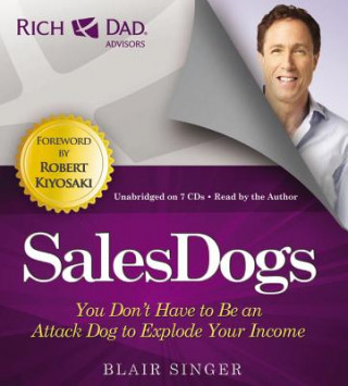Rich Dad's Advisors: Sales Dogs