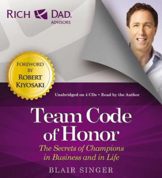 Rich Dad's Advisors: Team Code of Honor