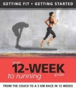 Your 12 Week Guide to Running