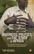Business, Politics, and the State in Africa