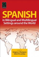 Spanish in Bilingual and Multilingual Settings Around the Wo
