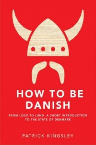 How to be Danish