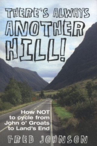 There's Always Another Hill!