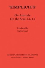 'Simplicius': On Aristotle On the Soul 3.6-13