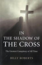 In the Shadow of the Cross