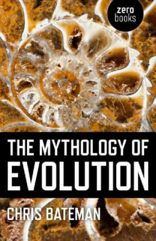 MYTHOLOGY OF EVOLUTION THE