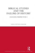 Biblical Studies and the Failure of History