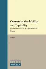 Vagueness, Gradability and Typicality