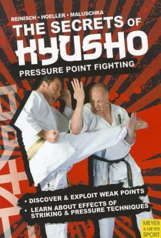 Secrets of Kyusho - Pressure Point Fighting