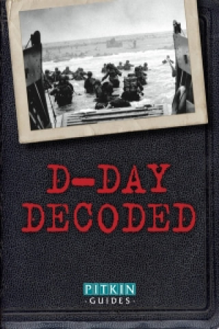 D-Day Decoded