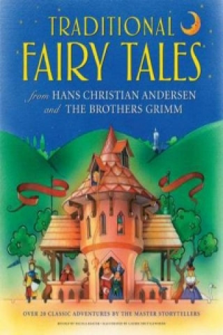 Traditional Fairy Tales from Hans Christian Anderson & the Brothers Grimm