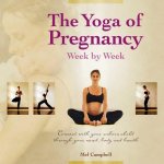 Yoga of Pregnancy Week by Week