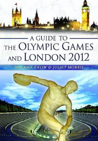 Guide to the Olympic Games and London 2012