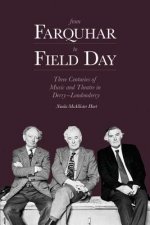 From Farquhar to Field Day