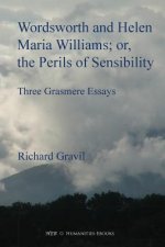 Wordsworth and Helen Maria Williams; or, the Perils of Sensibility