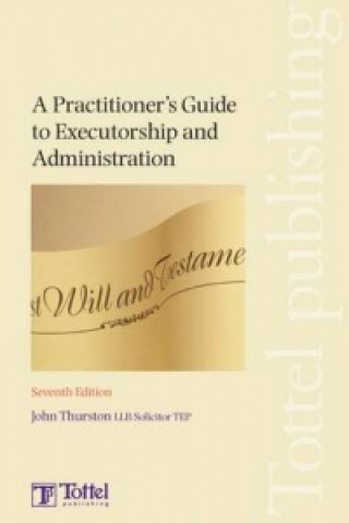 Practitioner's Guide to Executorship and Administration