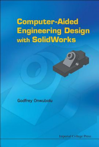 Computer Aided Engineering Design with Solidworks