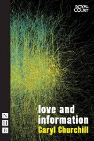 Love and Information (NHB Modern Plays)