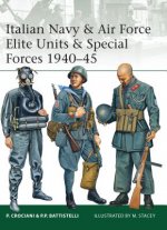 Italian Navy & Air Force Elite Units & Special Forces 1940-45
