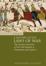 History of the Laws of War: Volume 1