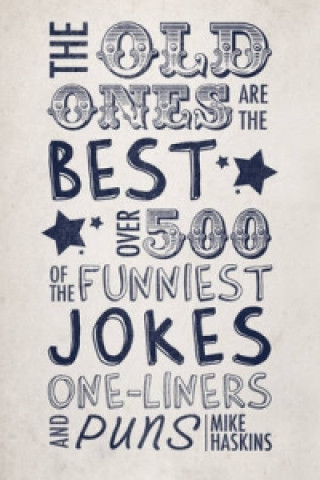 Old Ones are the Best Joke Book