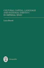 Cultural Capital, Language and National Identity in Imperial Spain