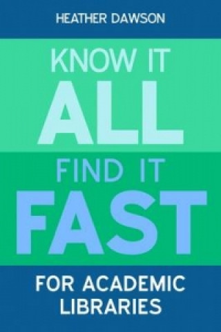 Know it All, Find it Fast for Academic Libraries