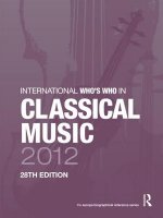 International Who's Who in Classical Music 2012