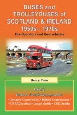 Buses, Trams and Trolleybuses of Scotland & Ireland 1950s-1970s