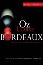 Oz Clarke Bordeaux Third Edition