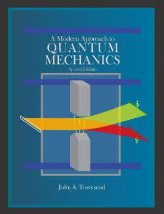 Modern Approach to Quantum Mechanics, second edition