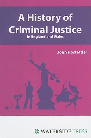 History of Criminal Justice in England and Wales
