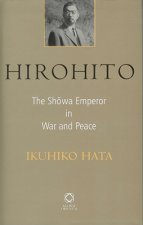 Hirohito: The Showa Emperor in War and Peace