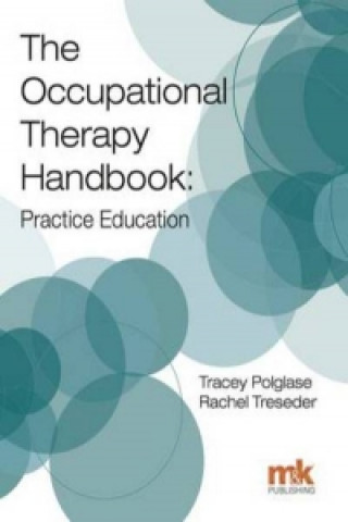 Occupational Therapy Handbook: Practice Education