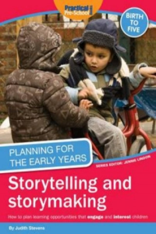 Planning for the Early Years: Storytelling and Story Making