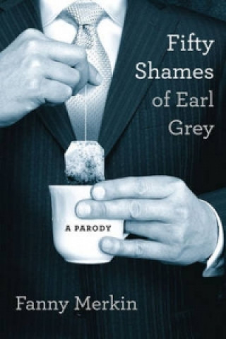 Fifty Shames of Earl Grey