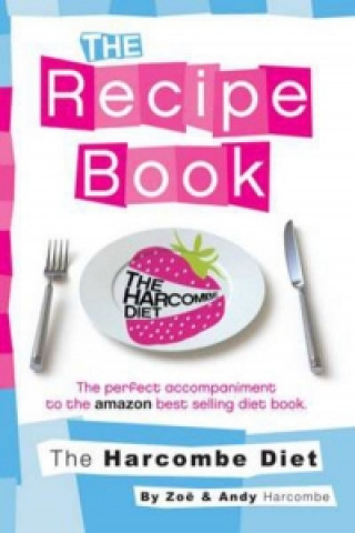 Harcombe Diet: The Recipe Book