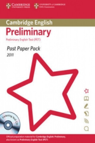 Past Paper Pack for Cambridge English Preliminary 2011 Exam