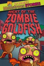 Monstrous Stories: Night of the Zombie Goldfish