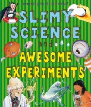 Slimy Science and Awesome Experiments