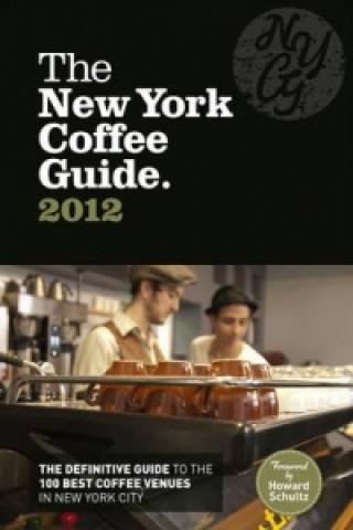 The New York Coffee Guide 2012